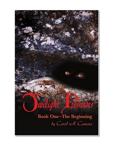 Twilight Predators: Book One-The Beginning