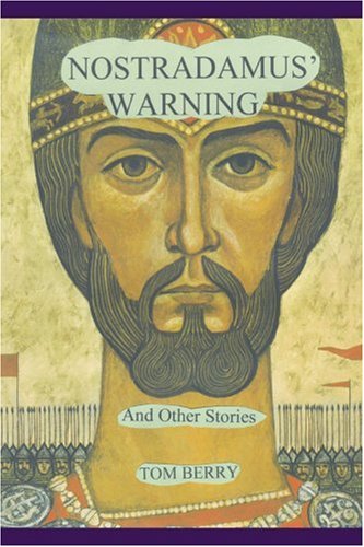 Nostradamus' Warning: And Other Stories