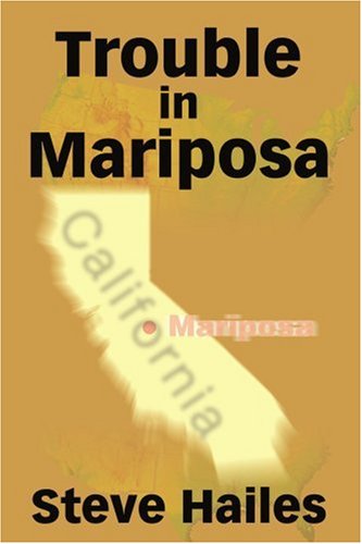 Trouble in Mariposa
