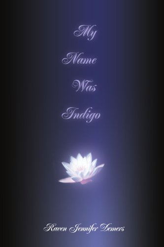My Name Was Indigo