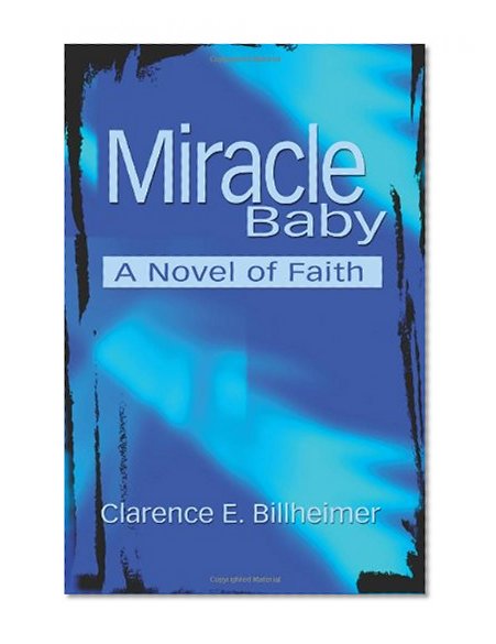 Miracle Baby: A Novel of Faith
