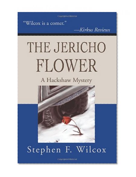 The Jericho Flower: A Hackshaw Mystery