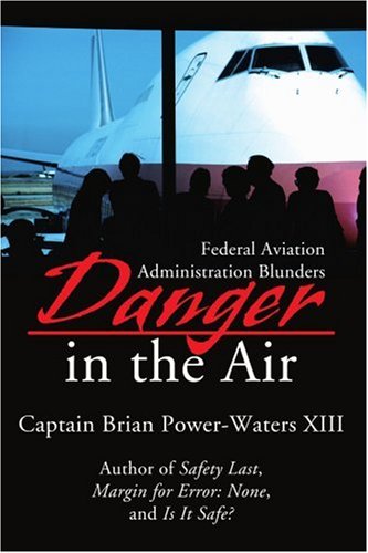 Danger in the Air: Federal Aviation Administration Blunders