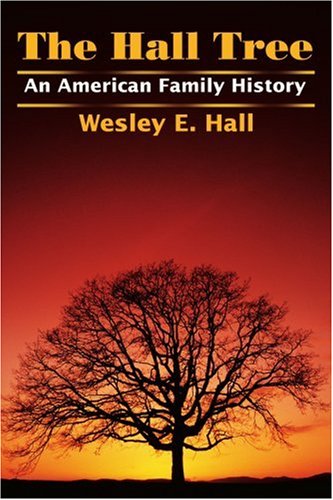 The Hall Tree: An American Family History