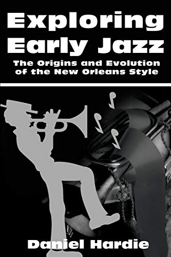 Exploring Early Jazz: The Origins and Evolution of the New Orleans Style