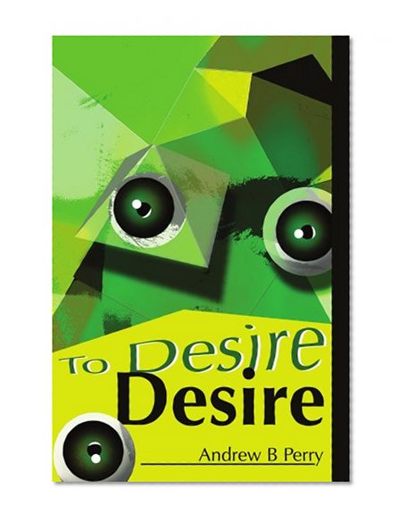 To Desire Desire
