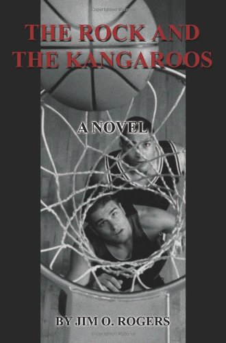 The Rock and The Kangaroos: A Novel