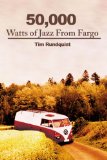 50,000 Watts of Jazz From Fargo