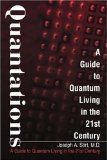 Quantations: A Guide to Quantum Living in the 21st Century