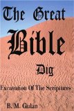 The Great Bible Dig: Excavation of the Scriptures