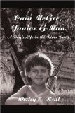 Cain McGee, Junior G-Man: A Boy's Life in the River Bend