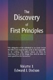 The Discovery of First Principles: Volume 1