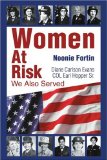 Women At Risk: We Also Served