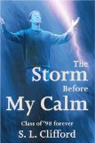 The Storm Before My Calm: Class of '98 forever