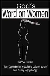 God's Word on Women: from Queen Esther to Lydia the seller of purple from history to psychology