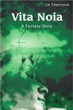Vita Noia: A Fantasy Story