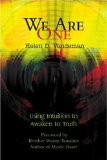 We Are One: Using Intuition to Awaken to Truth