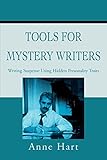 Tools for Mystery Writers: Writing Suspense Using Hidden Personality Traits