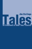 Tales for Commuters & Other Time Travelers