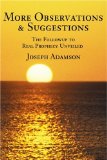 More Observations & Suggestions: The Followup to Real Prophecy Unveiled