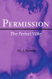 Permission/The Perfect Wife