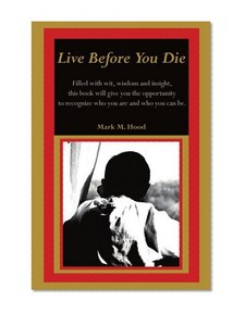 Live Before You Die