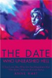 The Date Who Unleashed Hell: If You Love Me, Why Do You Humiliate Me?"The Date" Mystery Fiction Series