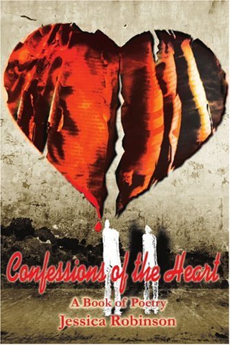 Confessions of the Heart: A Book of Poetry