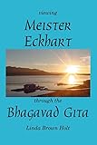 Viewing Meister Eckhart Through the Bhagavad Gita