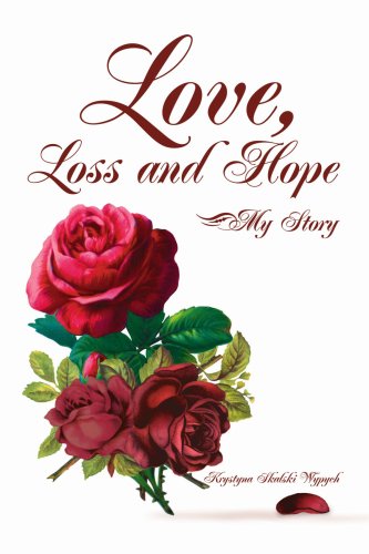 Love, Loss and Hope: My Story