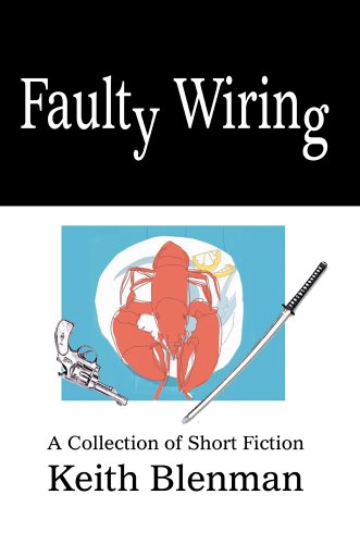 Book Cover Faulty Wiring: A Collection of Short Fiction