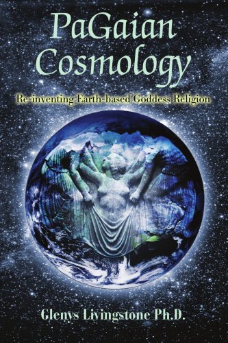 Book Cover PaGaian Cosmology: Re-inventing Earth-based Goddess Religion