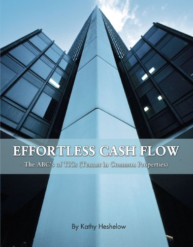 Effortless Cash Flow: The ABC's of TICs (Tenant in Common Properties)