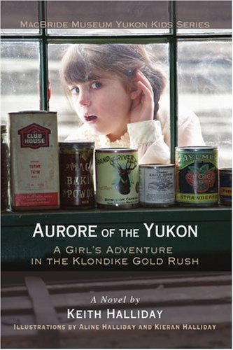 Book Cover Aurore of the Yukon: A Girl's Adventure in the Klondike Gold Rush