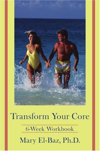 Transform Your Core: 6-Week Workbook