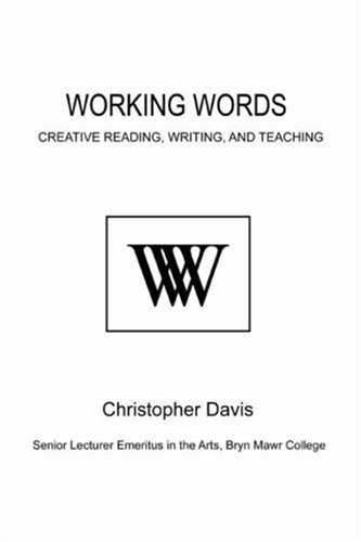 Working Words: Creative Reading, Writing, and Teaching