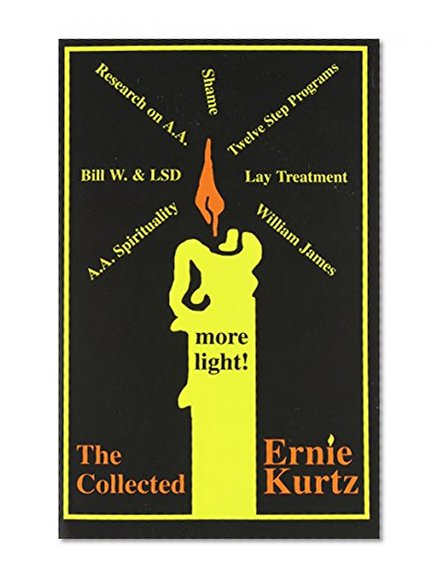 Book Cover The Collected Ernie Kurtz