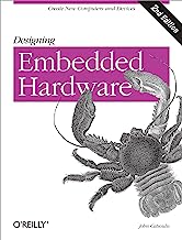 Book Cover Designing Embedded Hardware: Create New Computers and Devices