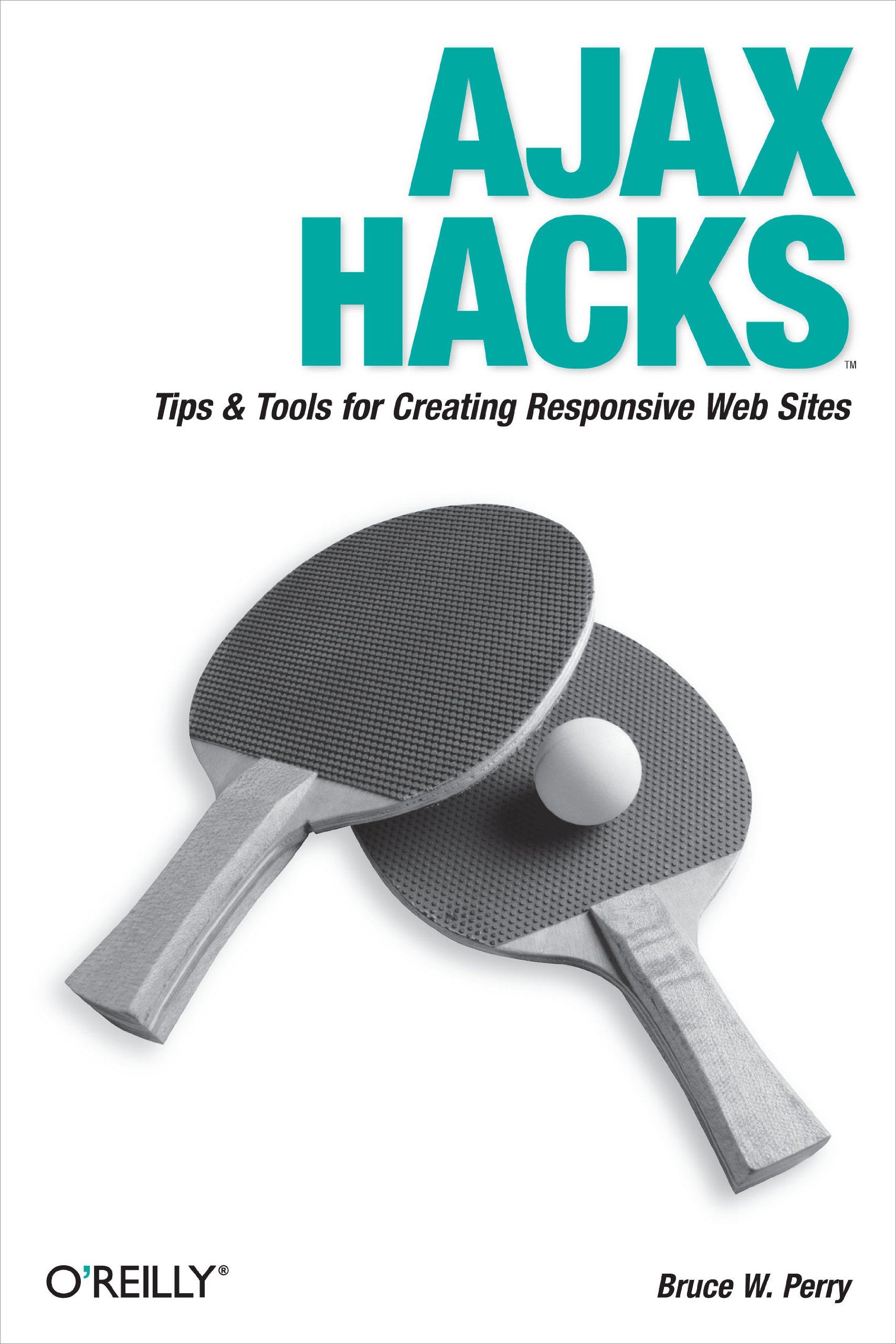 Book Cover Ajax Hacks: Tips & Tools for Creating Responsive Web Sites