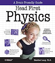 Book Cover Head First Physics: A learner's companion to mechanics and practical physics (AP Physics B - Advanced Placement)