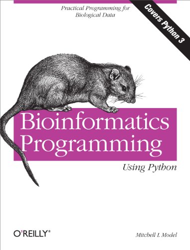 Book Cover Bioinformatics Programming Using Python: Practical Programming for Biological Data