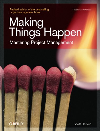 Book Cover Making Things Happen: Mastering Project Management (Theory in Practice)