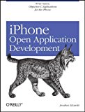 iPhone Open Application Development: Write Native Objective-C Applications for the iPhone