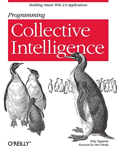 Book Cover Programming Collective Intelligence: Building Smart Web 2.0 Applications