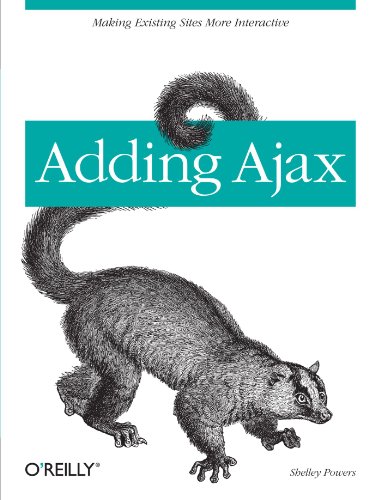 Book Cover Adding Ajax: Making Existing Sites More Interactive