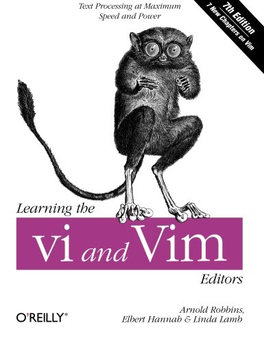 Book Cover Learning the vi and Vim Editors: Text Processing at Maximum Speed and Power