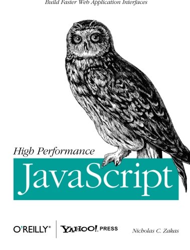 Book Cover High Performance JavaScript: Build Faster Web Application Interfaces