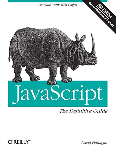 Book Cover JavaScript: The Definitive Guide: Activate Your Web Pages (Definitive Guides)