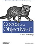 Cocoa and Objective-C: Up and Running
