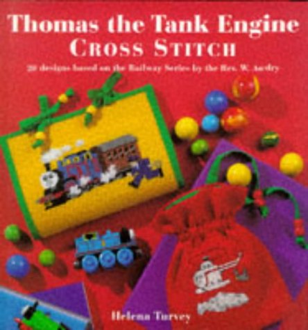 Thomas the Tank Engine: Cross Stitch: 20 Designs Based on the Railway Series